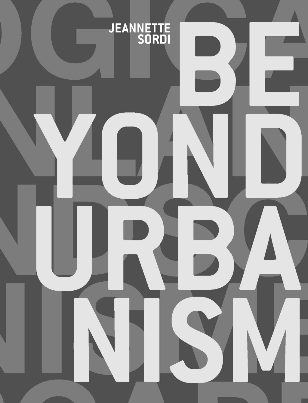 Beyond Urbanism